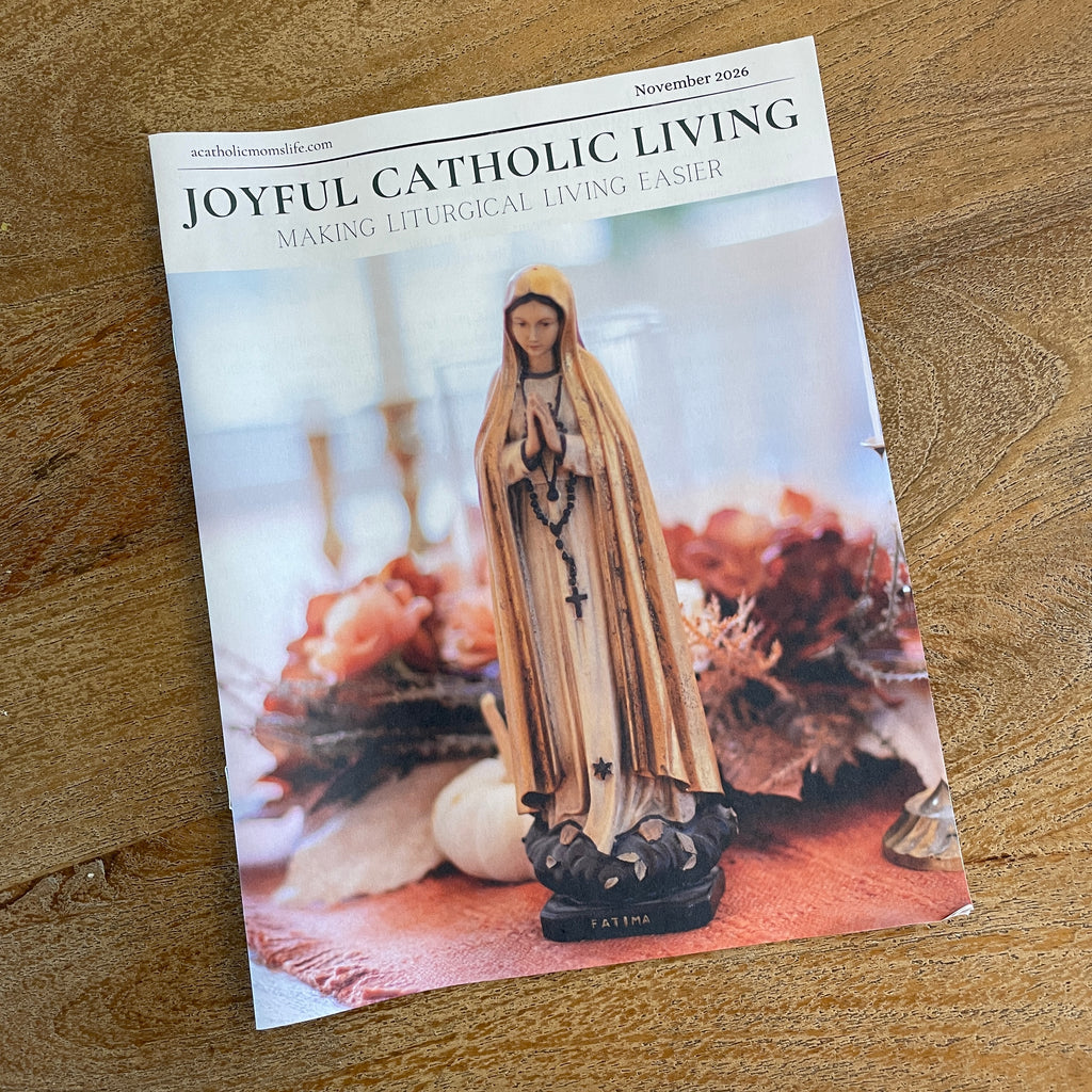 Joyful Catholic Living Magazine (Print version) - November 2026
